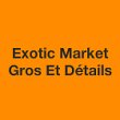 exotic-market-gros-et-details